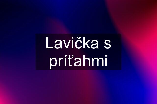 Lavička s príťahmi