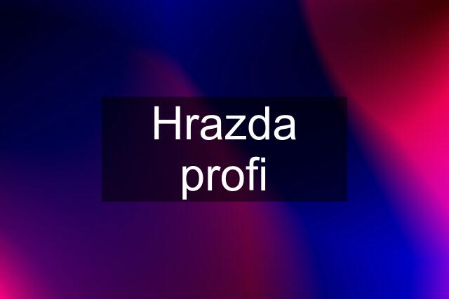 Hrazda profi