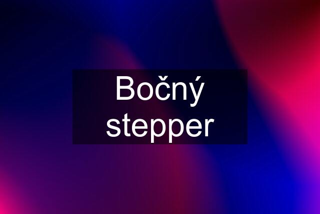 Bočný stepper