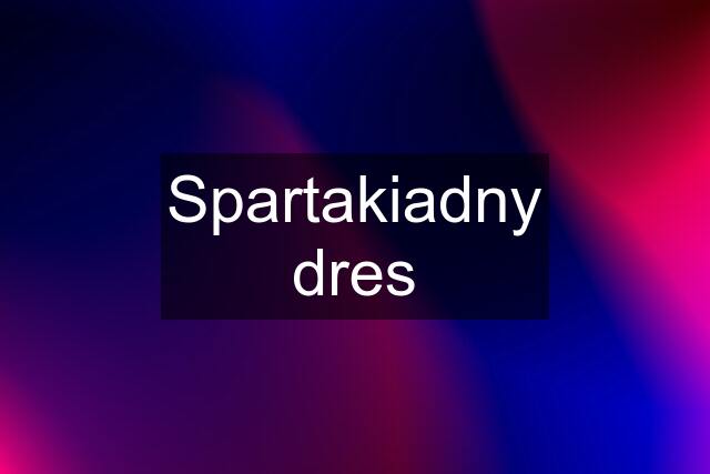 Spartakiadny dres