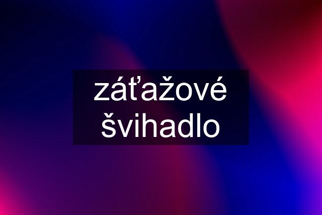 záťažové švihadlo