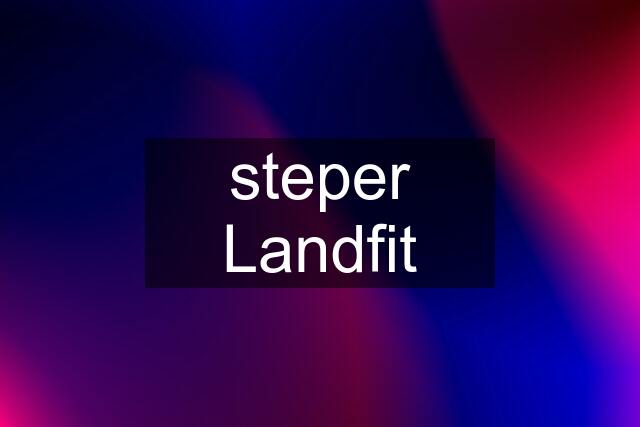 steper Landfit