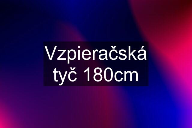 Vzpieračská tyč 180cm