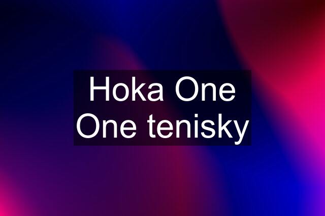 Hoka One One tenisky