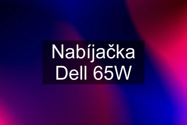 Nabíjačka Dell 65W