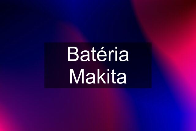 Batéria Makita