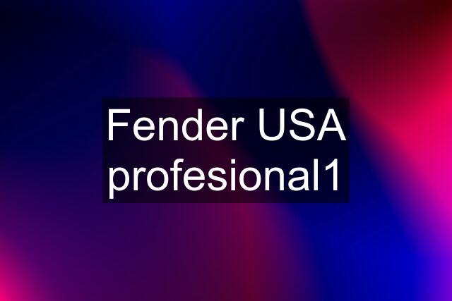 Fender USA profesional1