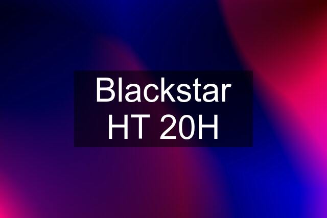 Blackstar HT 20H