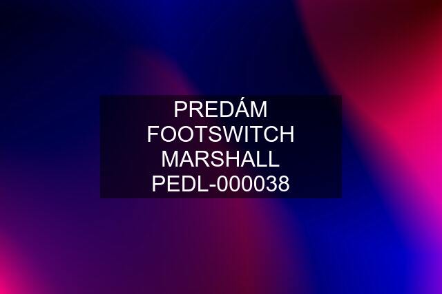 PREDÁM FOOTSWITCH MARSHALL PEDL-000038