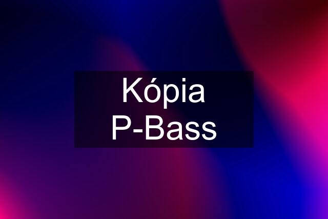 Kópia P-Bass