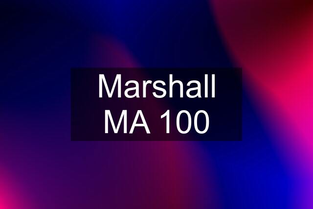 Marshall MA 100