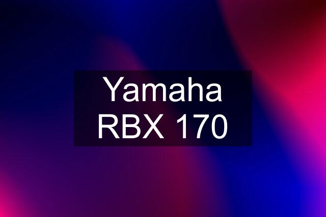 Yamaha RBX 170