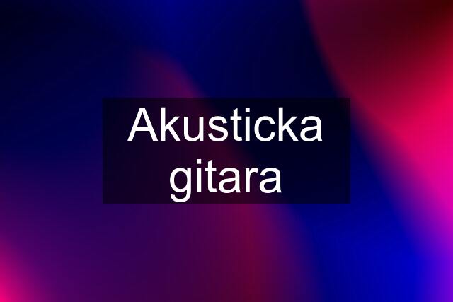 Akusticka gitara