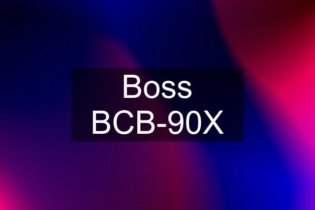 Boss BCB-90X