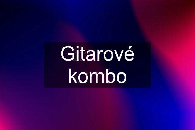 Gitarové kombo