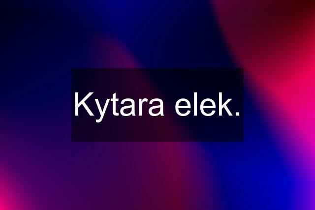 Kytara elek.