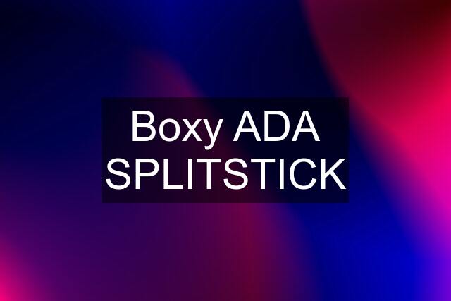 Boxy ADA SPLITSTICK