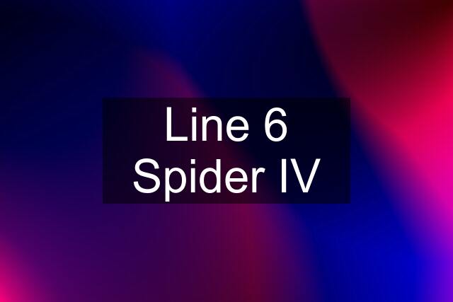 Line 6 Spider IV