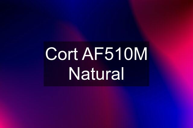 Cort AF510M Natural