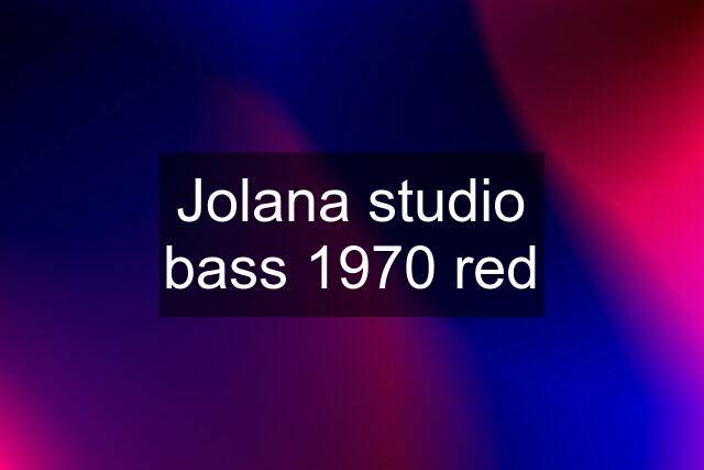 Jolana studio bass 1970 red