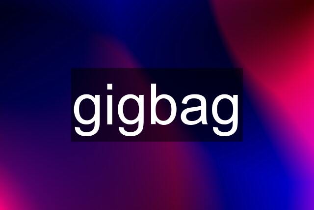 gigbag