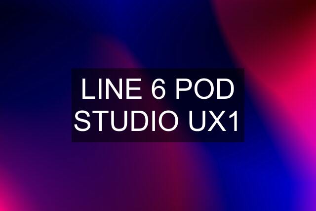 LINE 6 POD STUDIO UX1