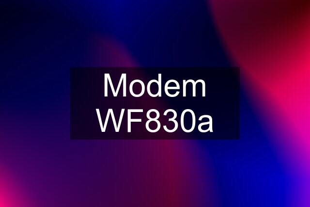 Modem WF830a