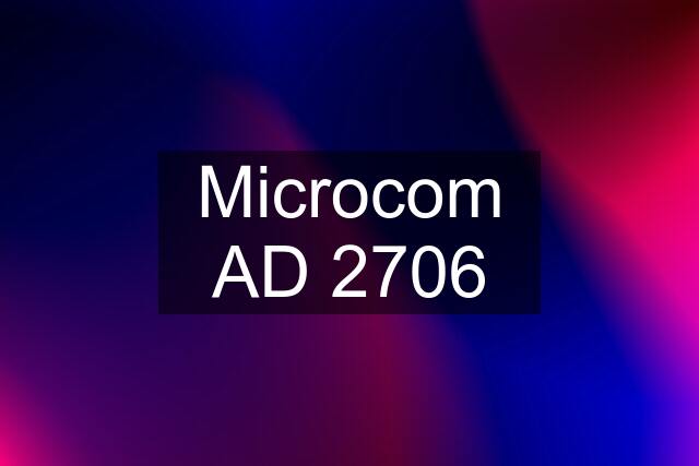Microcom AD 2706