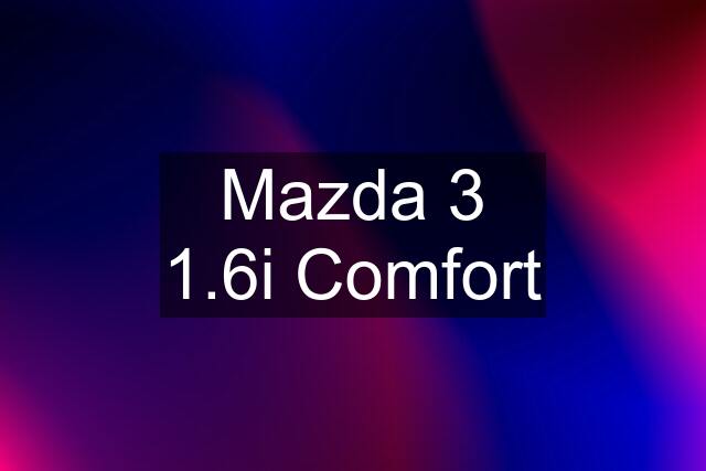 Mazda 3 1.6i Comfort