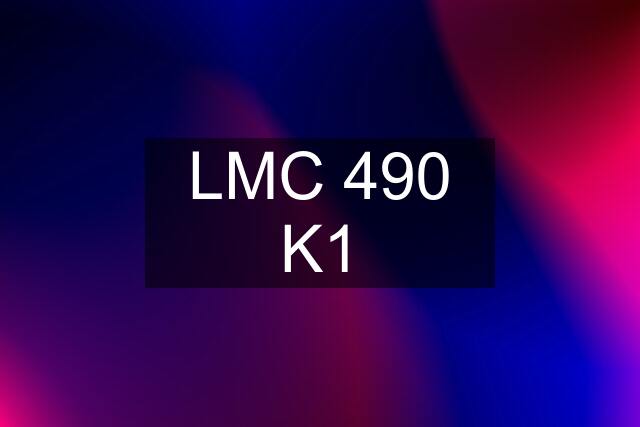 LMC 490 K1