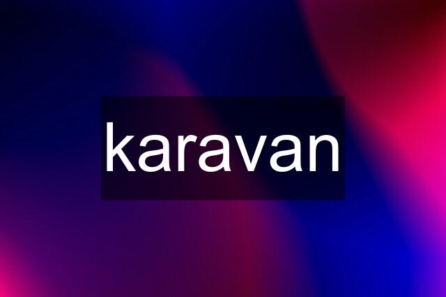 karavan