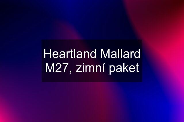 Heartland Mallard M27, zimní paket