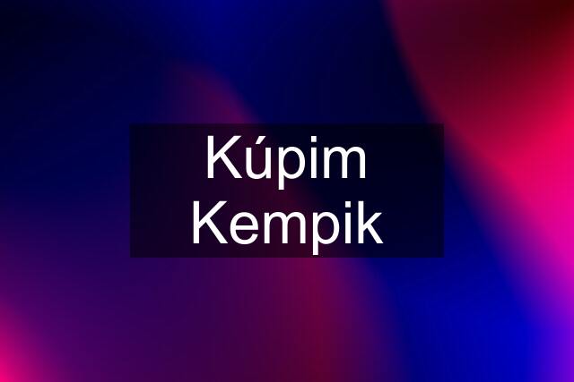 Kúpim Kempik