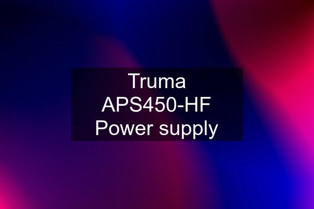 Truma APS450-HF Power supply