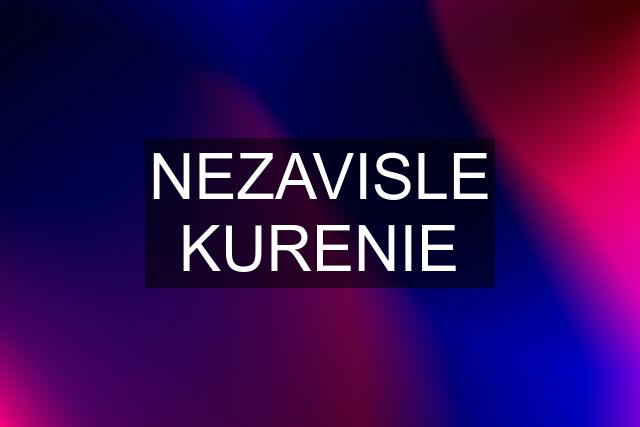 NEZAVISLE KURENIE