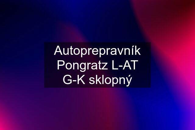 Autoprepravník Pongratz L-AT G-K sklopný