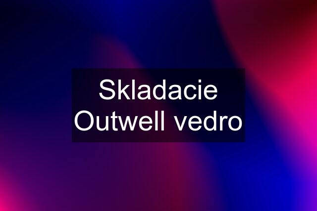 Skladacie Outwell vedro