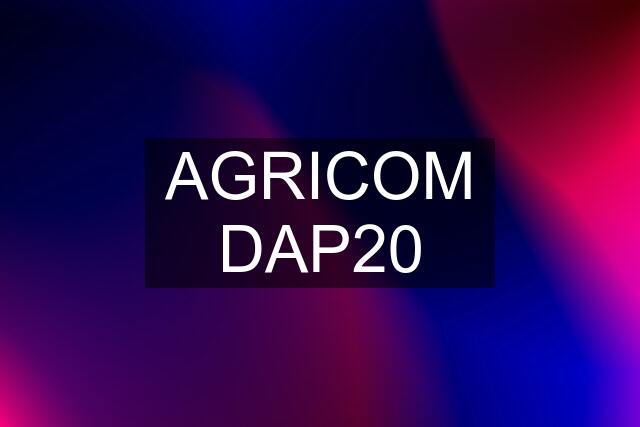 AGRICOM DAP20