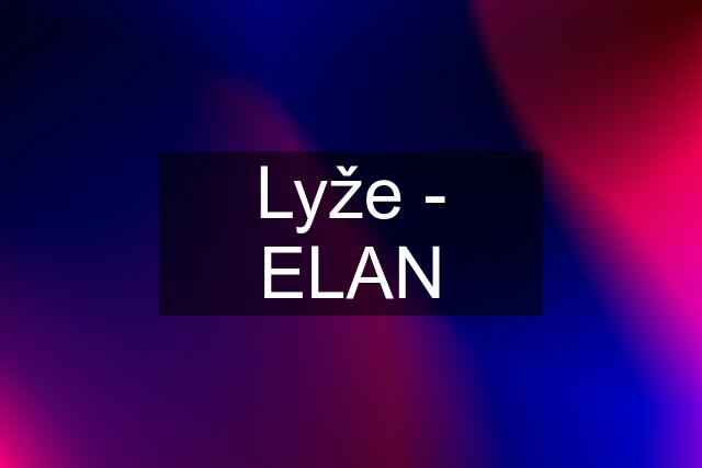 Lyže - ELAN