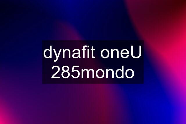 dynafit oneU 285mondo