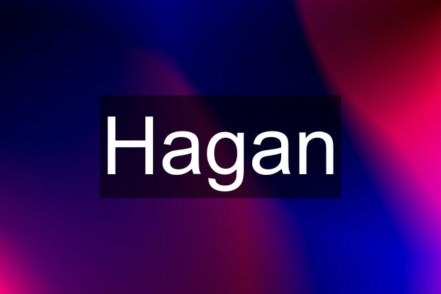 Hagan