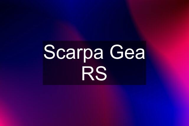 Scarpa Gea RS