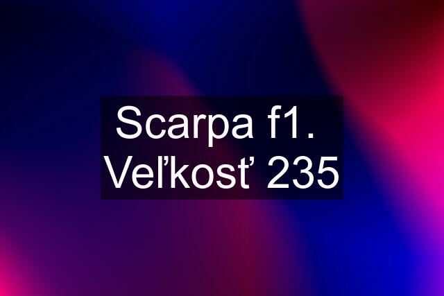 Scarpa f1.  Veľkosť 235