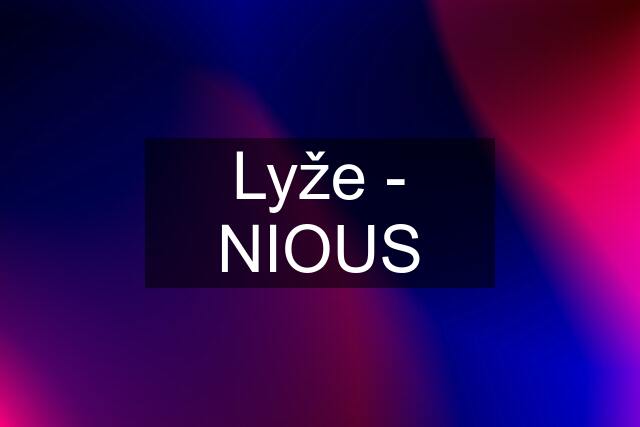 Lyže - NIOUS