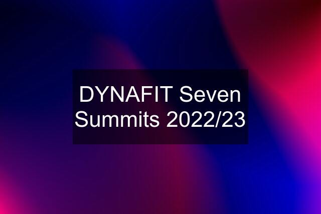 DYNAFIT Seven Summits 2022/23