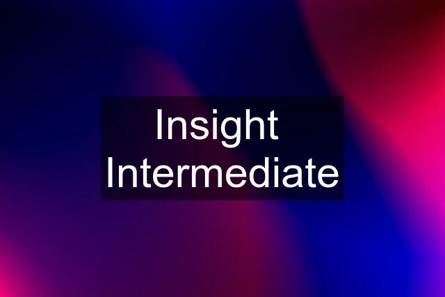 Insight  Intermediate