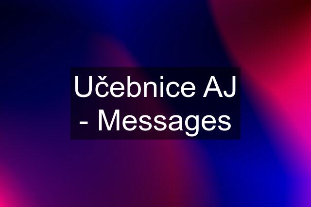 Učebnice AJ - Messages