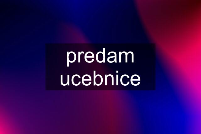 predam ucebnice