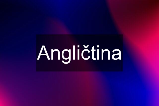 Angličtina