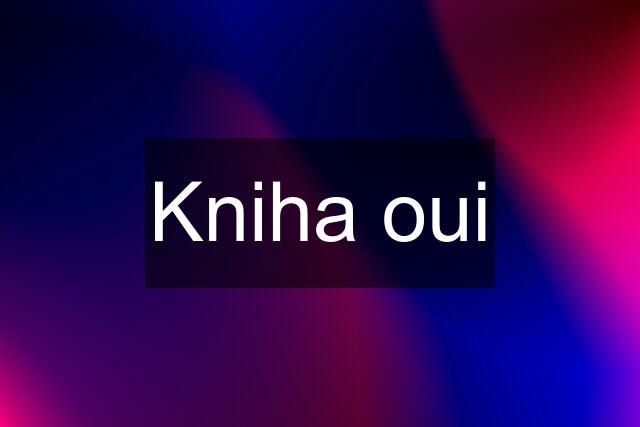 Kniha oui